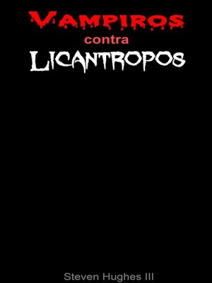cover image of Vampiros contra licántropos